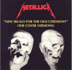 Metallica : New Skulls for the Old Ceremony